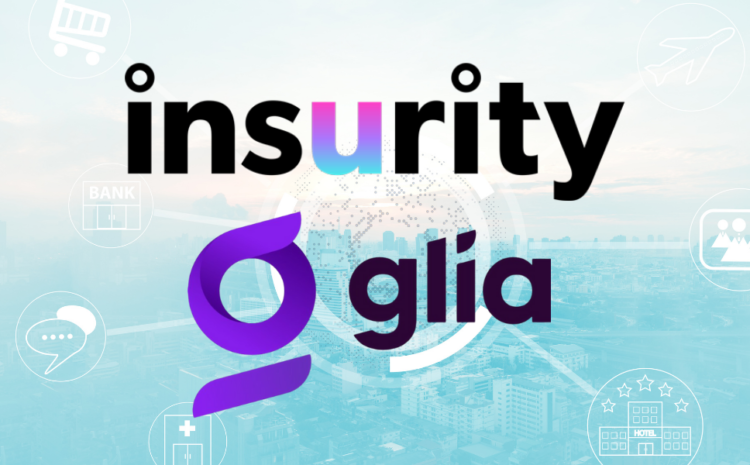  Insurity Launches Interaction Platform Powered by Glia to Boost Digital Engagement for Carriers and MGAs