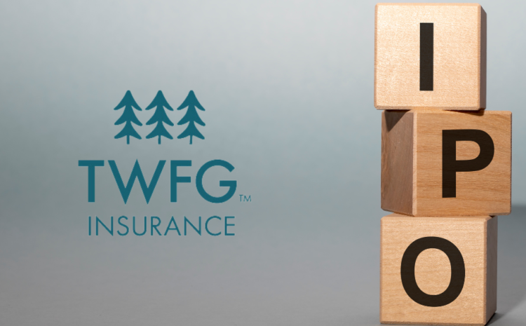  TWFG Aims for $176 million IPO